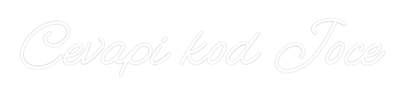 Custom Neon: Cevapi kod Joce