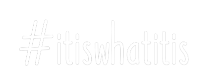 Custom Neon: #itiswhatitis