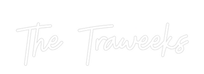 Custom Neon: The Traweeks