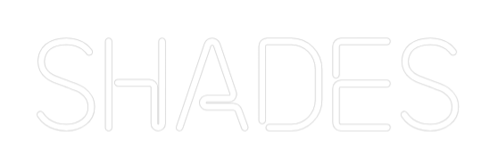 Custom Neon: Shades