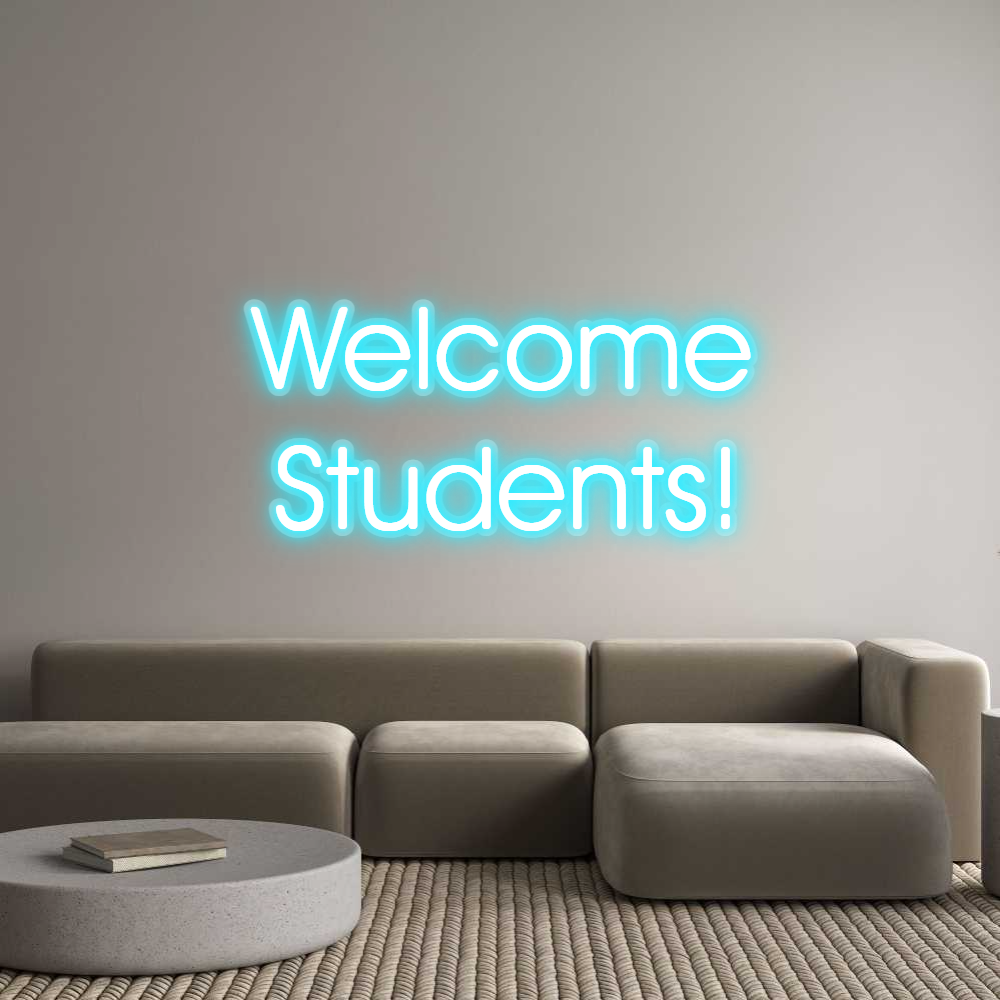 Custom Neon: Welcome
Stud...