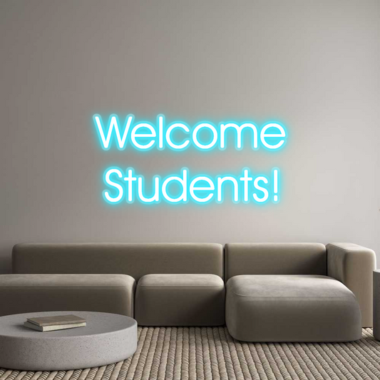 Custom Neon: Welcome
Stud...