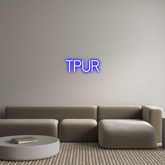 Custom Neon: tPur