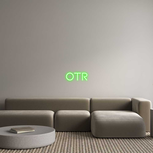 Custom Neon: OTR