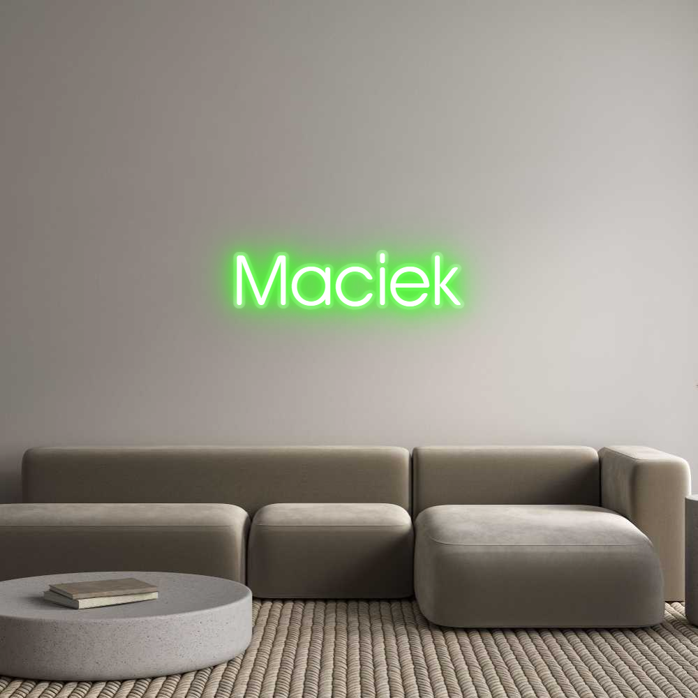 Custom Neon: Maciek