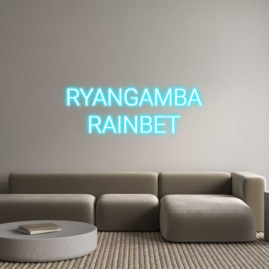 Custom Neon: RYANGAMBA
RA...