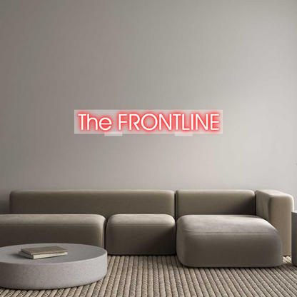 Custom Neon: The FRONTLINE
