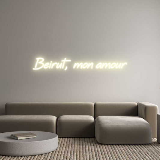Custom Neon: Beirut, mon a...