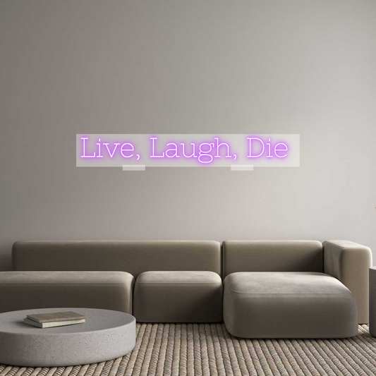 Custom Neon: Live, Laugh, ...