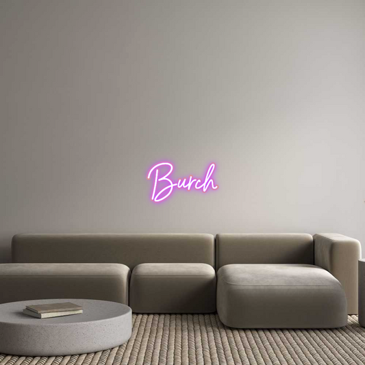 Custom Neon: Burch
