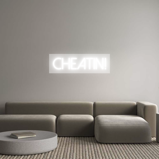 Custom Neon: Cheatin!