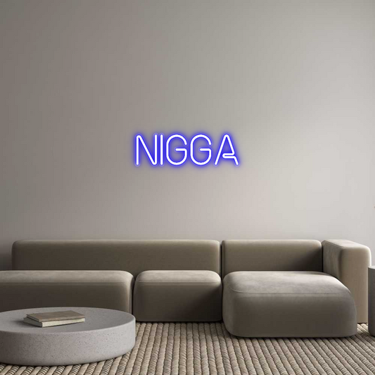 Custom Neon: Nigga