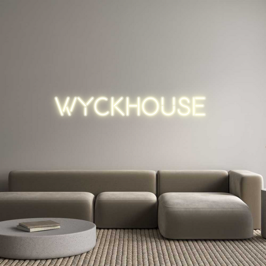 Custom Neon: Wyckhouse