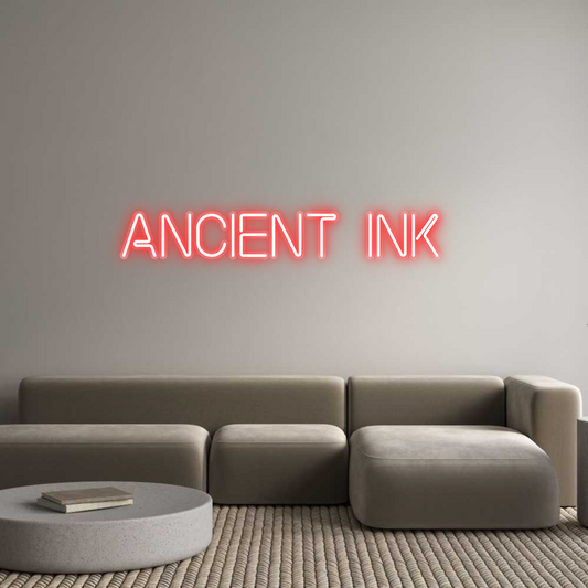 Custom Neon: Ancient ink
