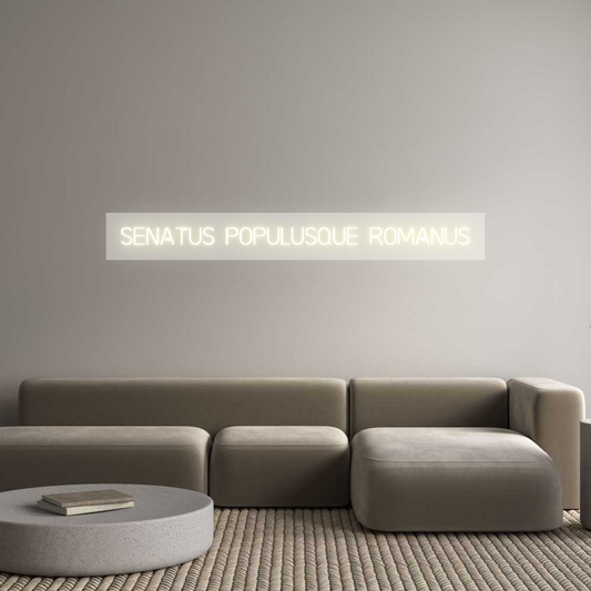 Custom Neon: Senatus Popul...