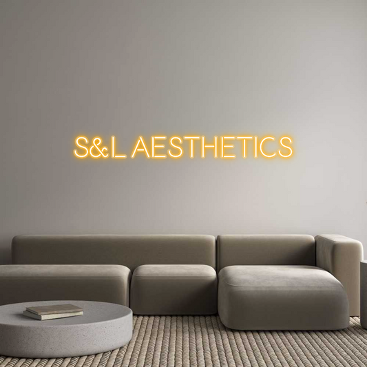Custom Neon: S&L Aesthetics