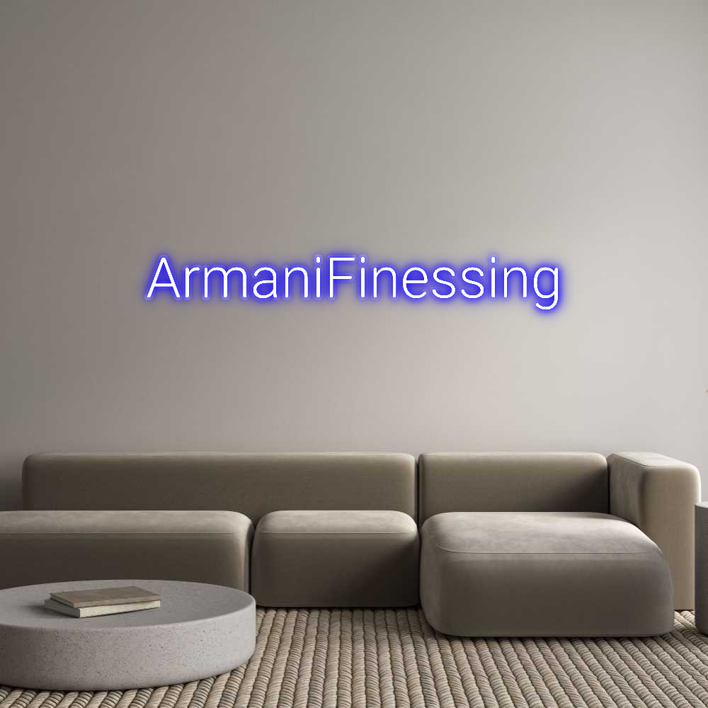 Custom Neon: ArmaniFinessing