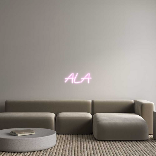 Custom Neon: ALA