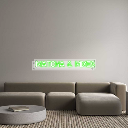 Custom Neon: Matcha & Mixes