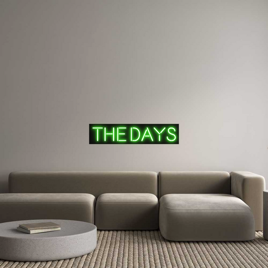 Custom Neon: The Days