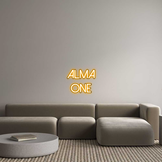 Custom Neon: ALMA
ONE