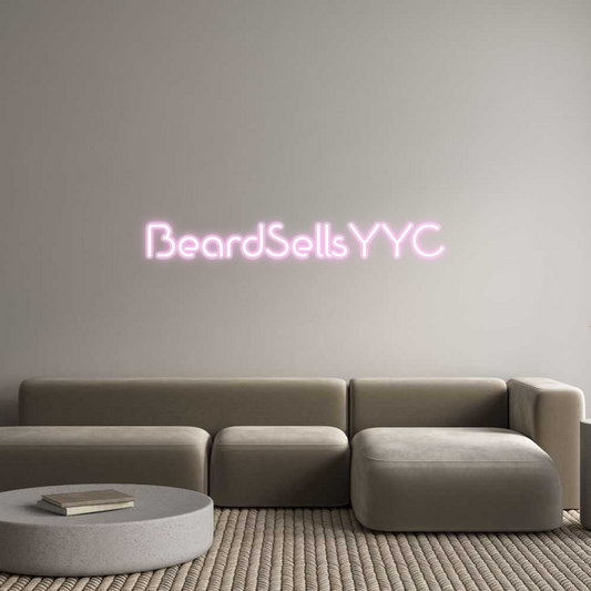 Custom Neon: BeardSellsYYC