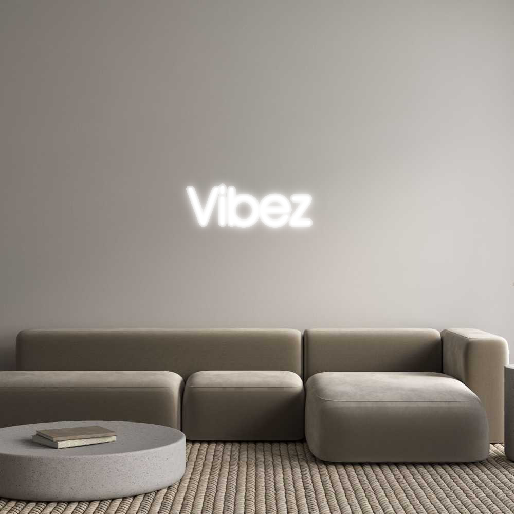 Custom Neon: Vibez