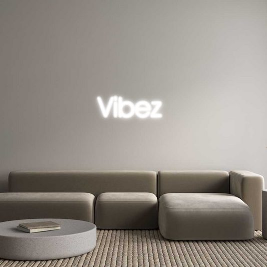 Custom Neon: Vibez