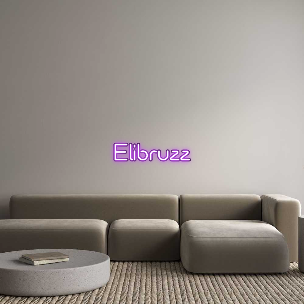 Custom Neon: Elibruzz