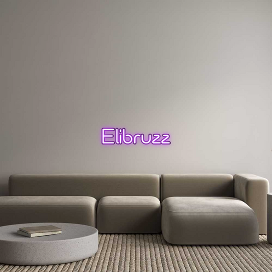 Custom Neon: Elibruzz