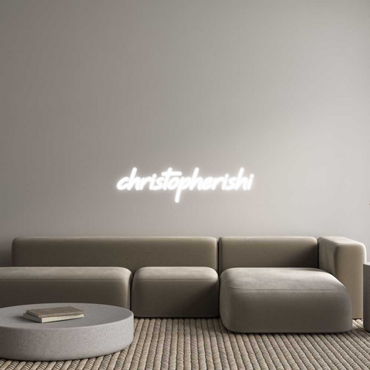 Custom Neon: christopherishi