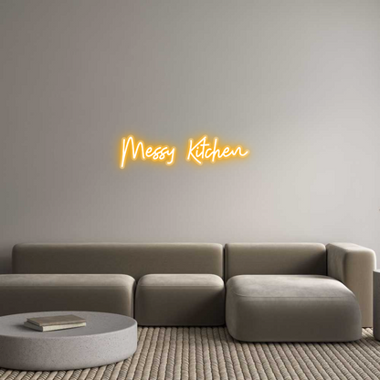 Custom Neon: Messy Kitchen