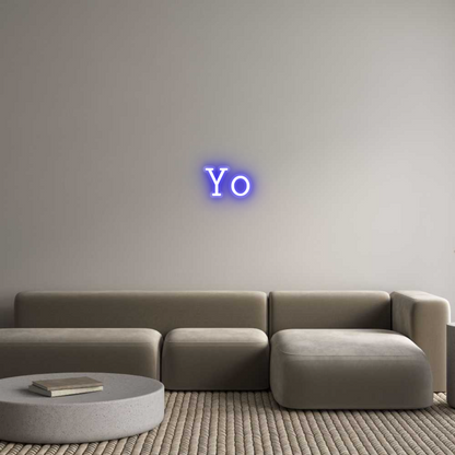 Custom Neon: Yo