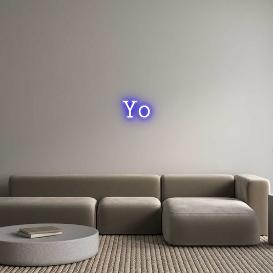 Custom Neon: Yo