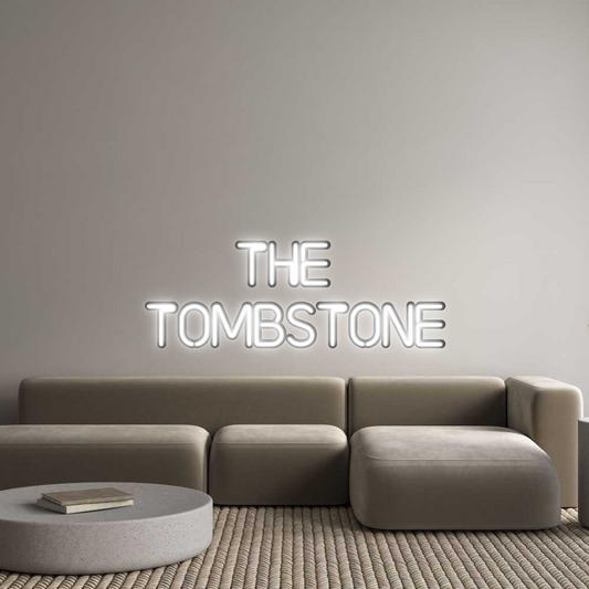 Custom Neon: The 
Tombstone
