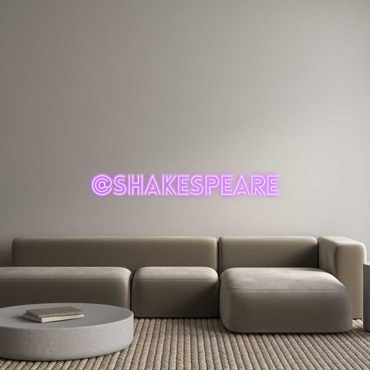 Custom Neon: @ShakeSpeare