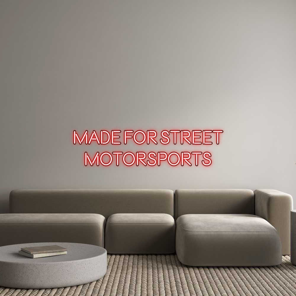 Custom Neon: Made For Stre...