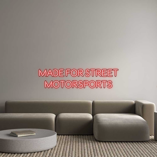 Custom Neon: Made For Stre...