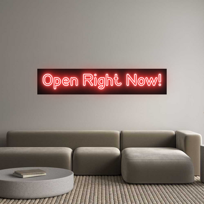 Custom Neon: Open Right Now!