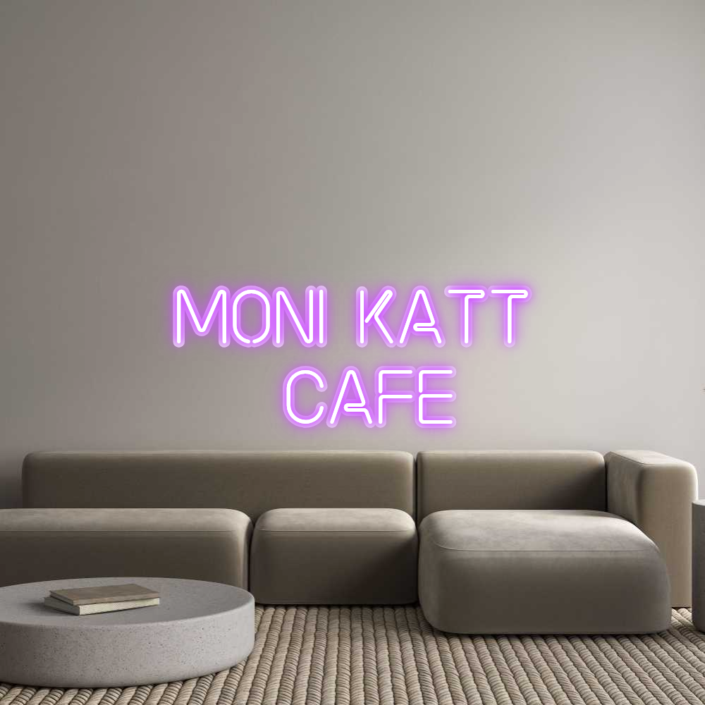 Custom Neon: Moni Katt 
C...