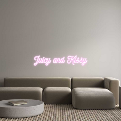 Custom Neon: Juicy and Kis...