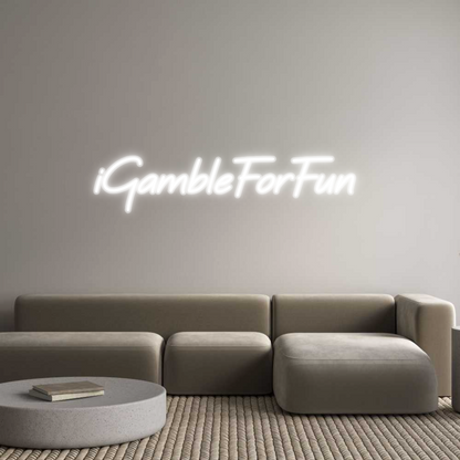 Custom Neon: iGambleForFun