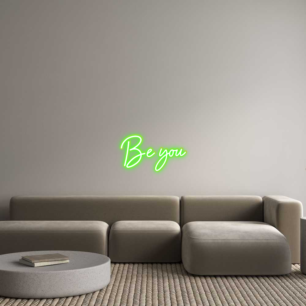 Custom Neon: Be you