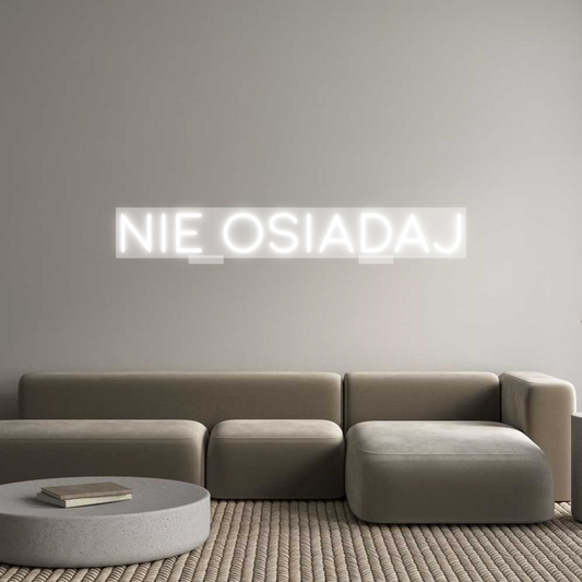 Custom Neon: Nie Osiadaj