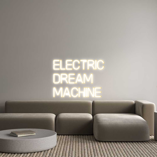 Custom Neon: Electric
Dre...