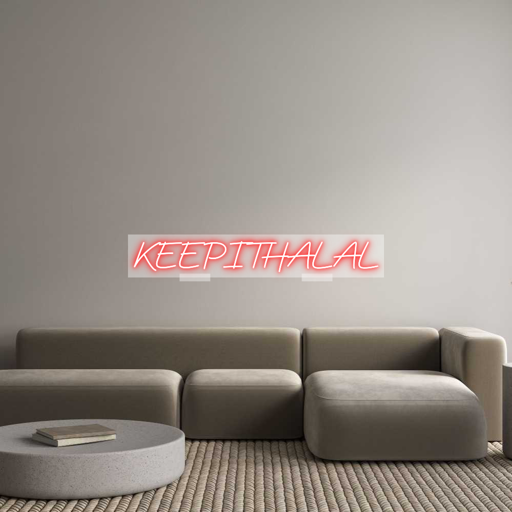 Custom Neon: KEEPITHALAL