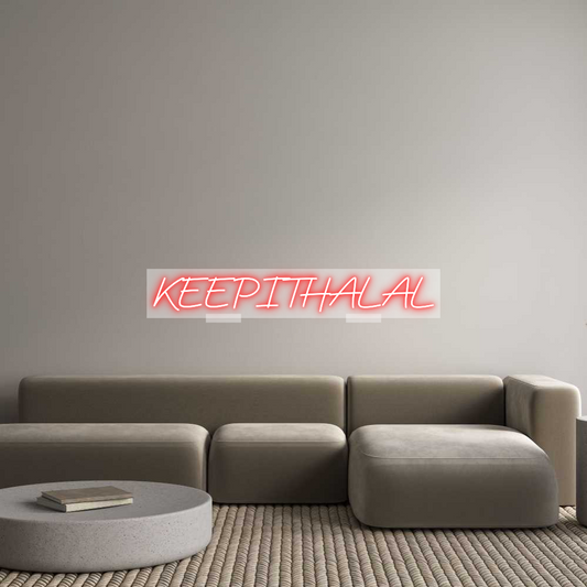Custom Neon: KEEPITHALAL