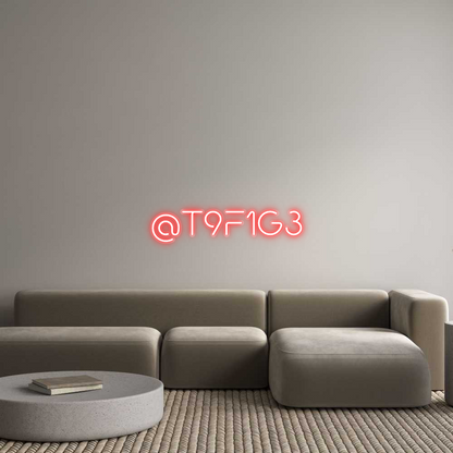 Custom Neon: @T9F1G3