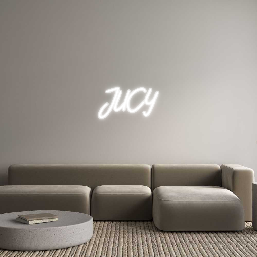 Custom Neon: JUCY