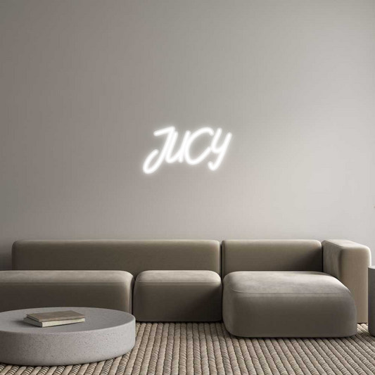 Custom Neon: JUCY